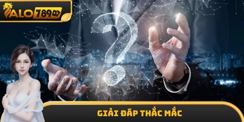 Giải đáp thắc mắc